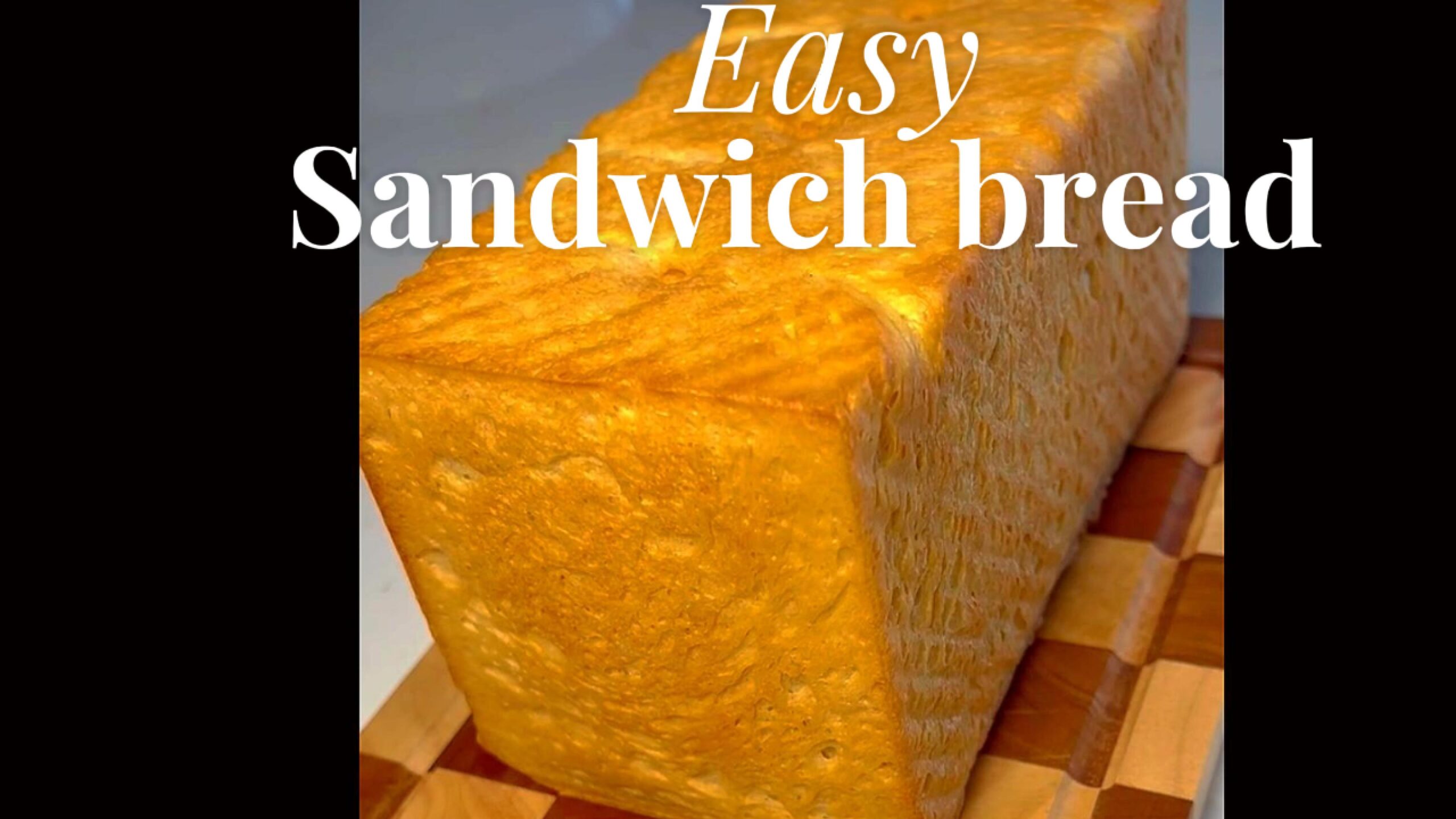 Easy Sandwich bread